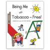 "Being Me and Tobacco-Free!" Activity Book