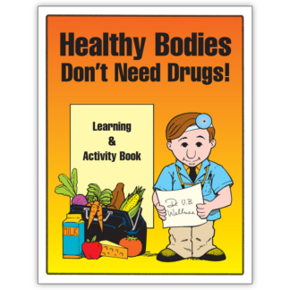 “Healthy Bodies Don’t Need Drugs!” Activity Book