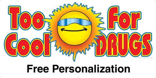Too Cool For Drugs Banner