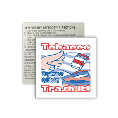 "Tobacco – Trash It!" Removable Tattoo