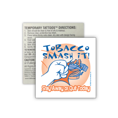 “Tobacco – Smash It!” Removable Tattoo