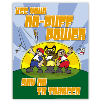 Use Your No-Puff Power-Say NO To Tobacco Poster