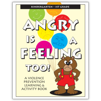 Angry Is A Feeling Too! Activity Book