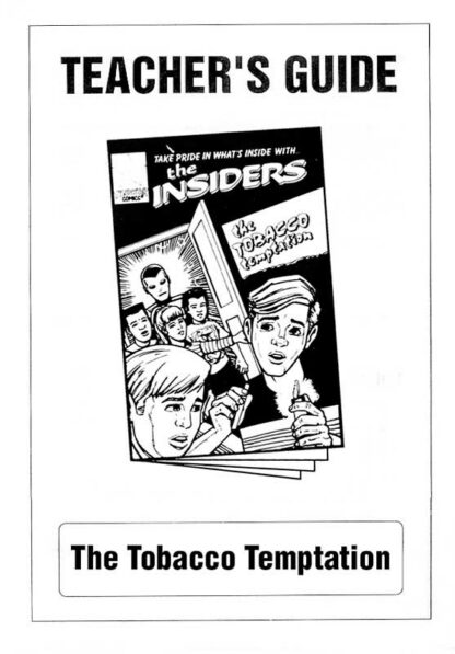 "The Insiders: The Tobacco Temptation" Teachers Guide