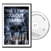 The Truth About Vaping DVD