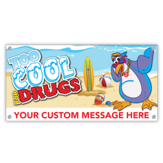 "Too Cool for Drugs" Banner