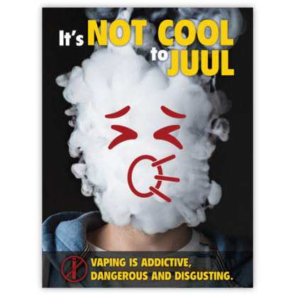 Not Cool to Juul Poster