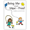 "Being Me and Vape-Free!" Activity Book