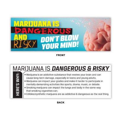 “Marijuana is Dangerous and Risky – Don’t Blow Your Mind!” Bookmark