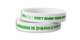 “Marijuana is Dangerous and Risky – Don’t Blow Your Mind!” Wristband