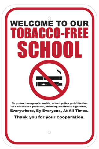 Welcome to Our Tobacco Free School Aluminum Signs