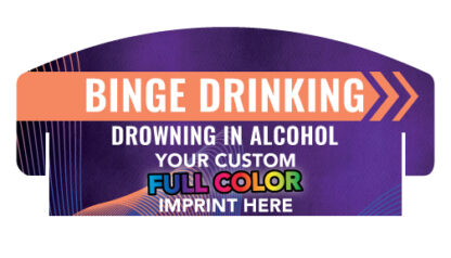 Custom Binge Drinking Alcohol Prevention Info Tower