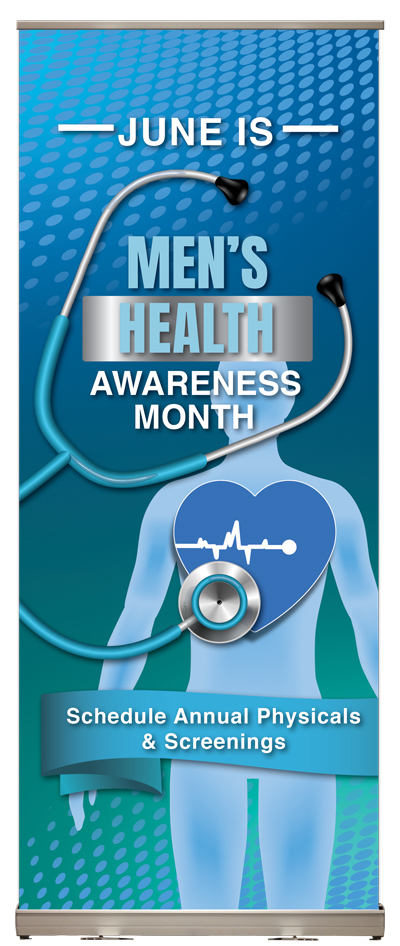 Men’s Health Awareness Month Roll Up Display June Health Screenings