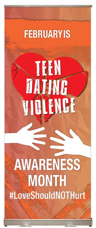 Teen Dating Violence Awareness Display February Roll Up Banner