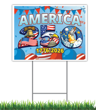 Celebrate America 250 Yard Signs