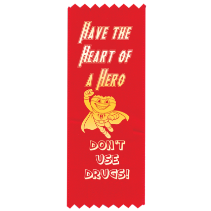 Have the Heart of a Hero drug free red ribbons with gold foil imprint and self-stick back for Red Ribbon Week
