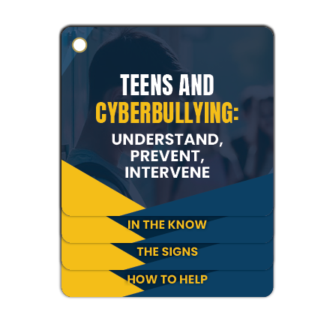 Teens and Cyberbullying: Understand, Prevent, Intervene Flip Tip